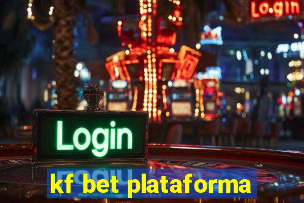 kf bet plataforma